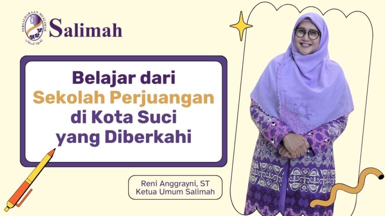 Belajar dari Sekolah Perjuangan di Kota Suci yang Diberkahi
