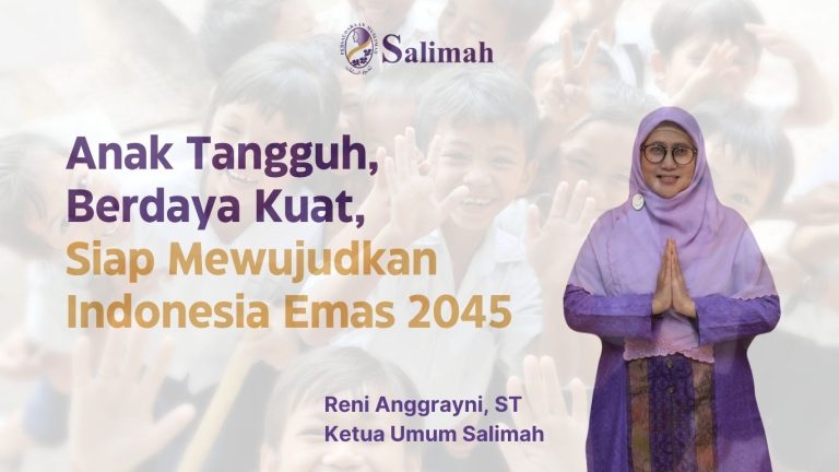 Anak Tangguh, Berdaya Kuat, Siap Mewujudkan Indonesia Emas 2045