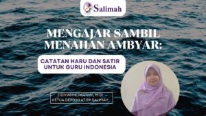 Mengajar Sambil Menahan Ambyar: Catatan Haru dan Satir untuk Guru Indonesia